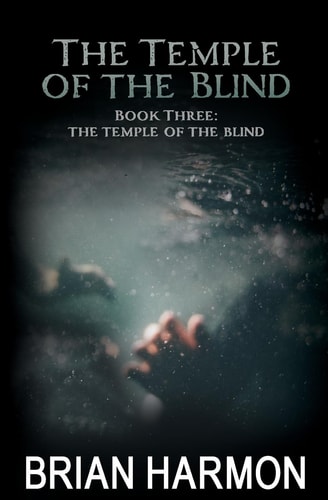 The Temple of the Blind (The Temple of the Blind #3)