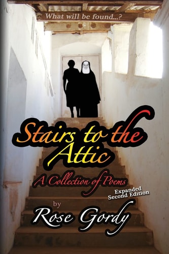 Stairs to the Attic A Collection of Poems