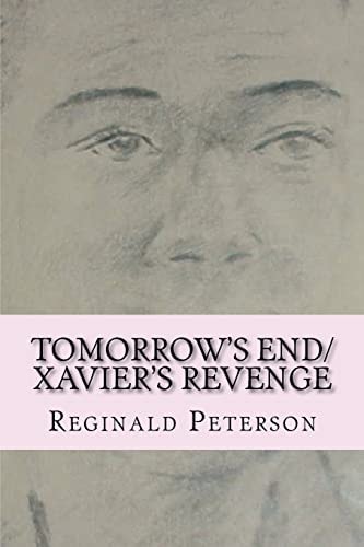 Tomorrow's End/ Xavier's Revenge