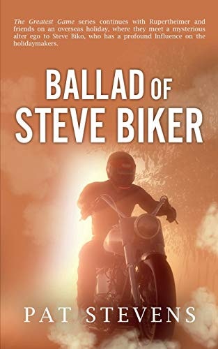 Ballad of Steve Biker The Seventies