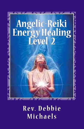 Angelic-Reiki Energy Healing Level 2