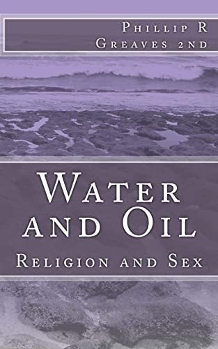 Water and Oil Religion and Sex