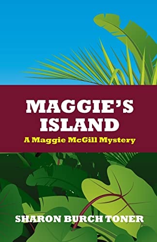 Maggie's Island Maggie McGill Mystery #4