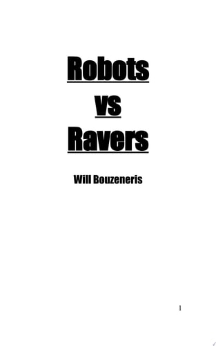 Robots Vs. Ravers