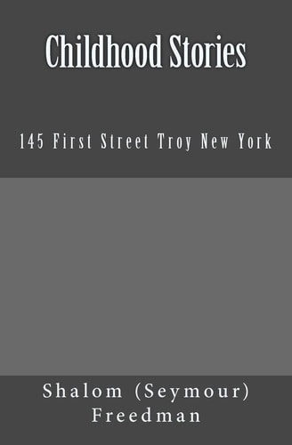 Childhood Stories 145 First Street Troy New York