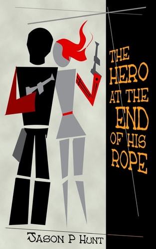 The Hero at the End of His Rope
