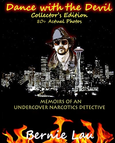 Dance with the Devil (Collector's Edition) The Memoirs of an Undercover Narcotics Detective