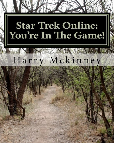 Star Trek Online You're In The Game!