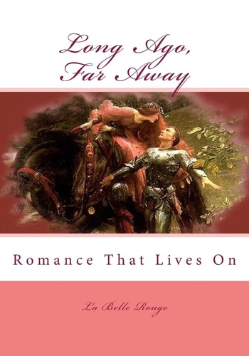 Long Ago, Far Away Romance That Lives On