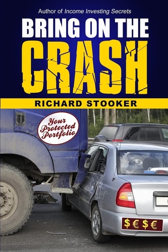 Bring on the Crash! A 3-Step Practical Survival Guide: Prepare for Economic Collapse and Come Out Wealthier