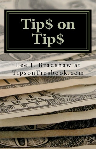 Tip$ on Tip$ Thriving in the Service Industry
