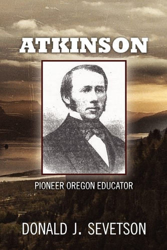 Atkinson Pioneer Oregon Educator