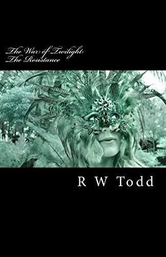 The Resistance The War of Twilight
