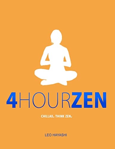 4-Hour Zen Chillax. Think Zen.