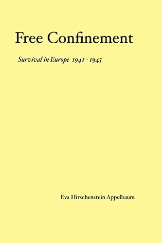 Free Confinement Survival in Europe 1941-1945