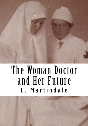 The Woman Doctor and Her Future