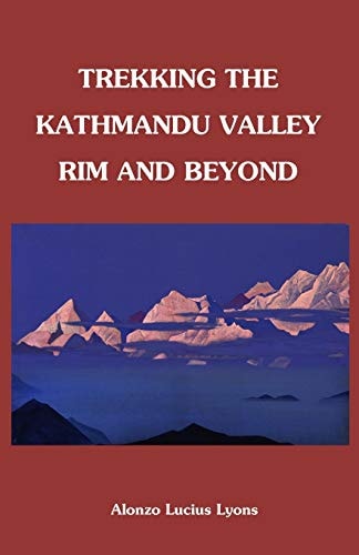 Trekking the Kathmandu Valley Rim and Beyond
