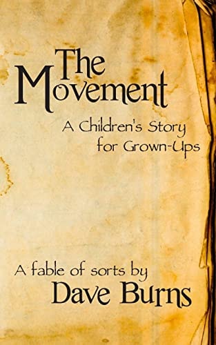 The Movement A Children's Story for Grown-Ups