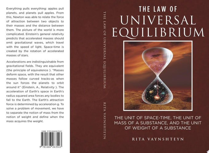 The Law of Universal Equilibrium the Unit of Space-Time, the Unit of Mass of a Substance, and the Unit of Weight of a Substance