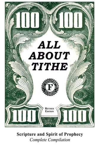 All about Tithe Scripture and Spirit of Prophecy Complete Compilation