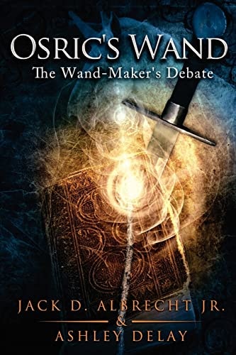 Osric's Wand The Wand-Maker's Debate
