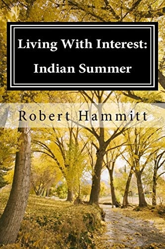 Living with Interest: Indian Summer