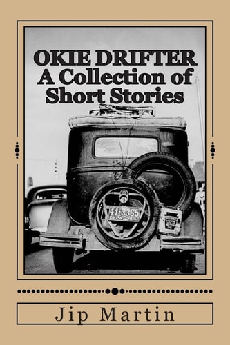 OKIE DRIFTER A Collection of Short Stories