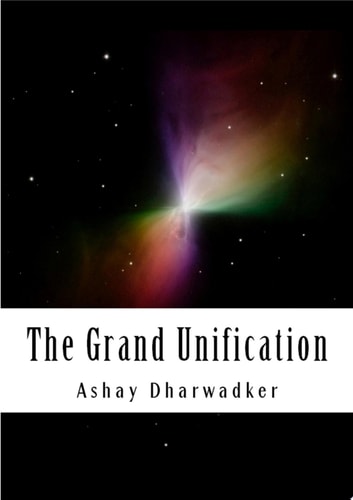 The Grand Unification