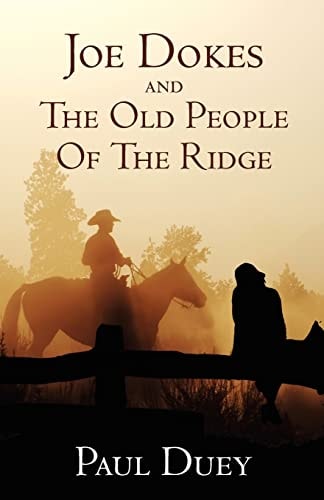Joe Dokes and The Old People Of The Ridge