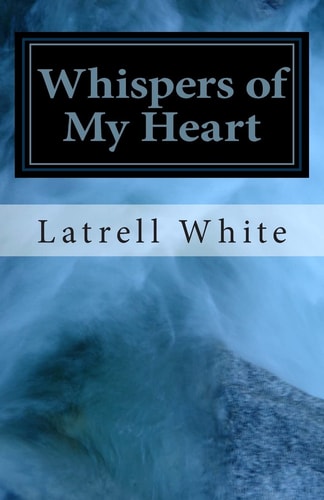 Whispers of My Heart Emotions Through Poetry