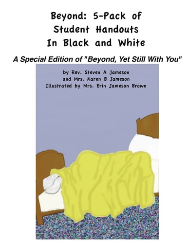 Beyond Five-Pack of Student Handouts In Black and White: a Companion Piece for Teaching from the Illustrated Poem Book "Beyond Yet Still With You"
