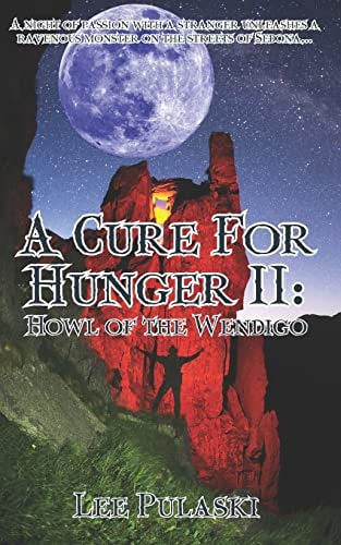 A Cure For Hunger II Howl of the Wendigo