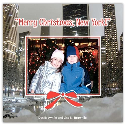Merry Christmas New York A Celebration of New York at Christmas