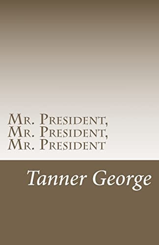Mr. President, Mr. President, Mr. President Fixing America's Economy