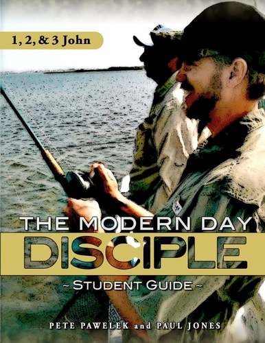 1, 2, and 3 John Modern Day Disciple (Student Guide)
