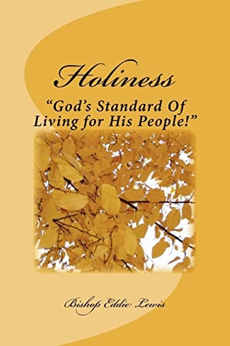 Holiness "God's Standard Of Living for His People!"