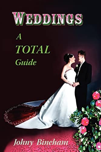 Weddings A Total Guide