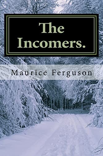 The Incomers. A Davie Heath Victorian Detective 2nd Novel. In and Around Dalkeith Town, Midlothian Scotland.