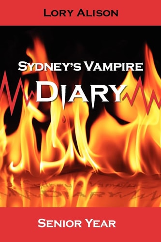 Sydney's Vampire Diary Senior Year
