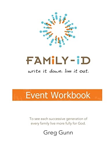Family-iD Event Workbook "To See Each Successive Generation, of Every Family, Live More Fully for God."