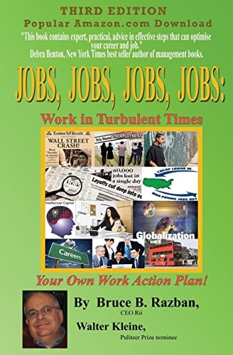 Jobs, Jobs, Jobs, Jobs Work in Turbulent Times
