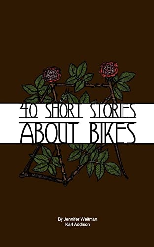 40 Short Stories About Bikes