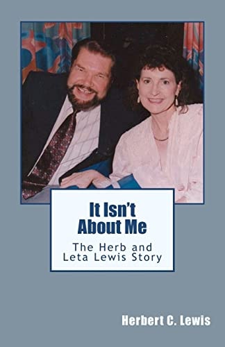 It Isn't About Me The Herb and Leta Lewis Story