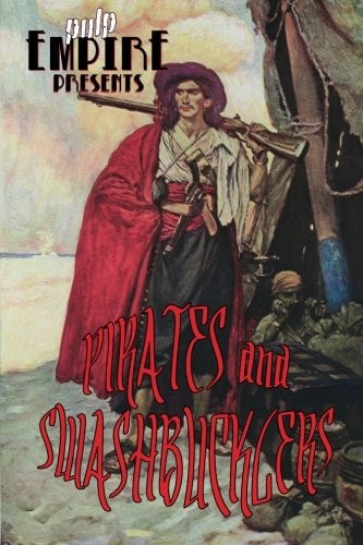 Pirates and Swashbucklers