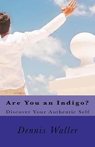 Are You an Indigo? Discover Your Authentic Self