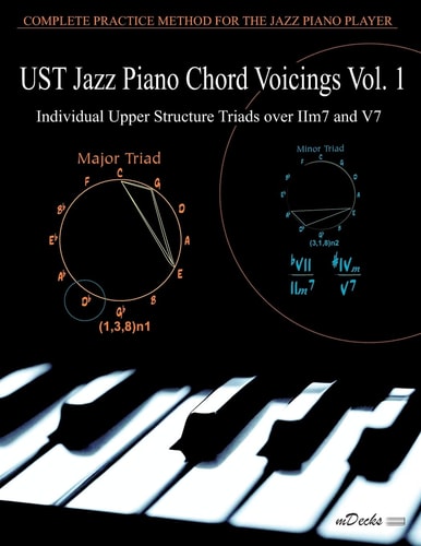 UST Jazz Piano Chord Voicings Vol. 1 Individual Upper Structures Triads Over IIm7 and V7
