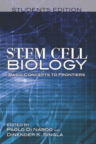 Stem Cell Biology Basic Concepts to Frontiers