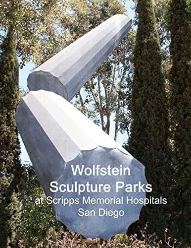 Wolfstein Sculpture Parks At Scripps Memorial Hospitals San Diego