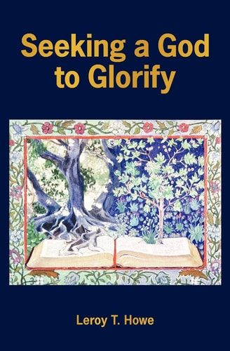 Seeking a God to Glorify