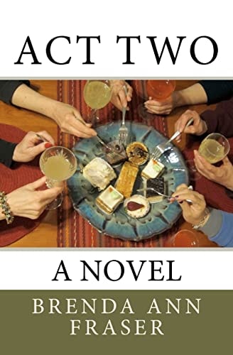 Act Two A Novel